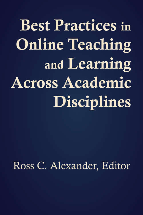 Book cover of Best Practices in Online Teaching and Learning across Academic Disciplines