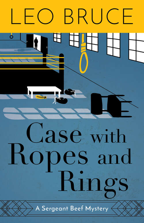 Book cover of Case with Ropes and Rings: A Sergeant Beef Mystery (Sergeant Beef Series)