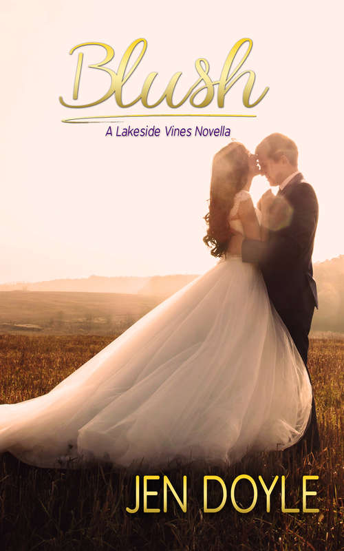 Book cover of Blush (Lakeside Vines #3)