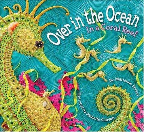 Book cover of Over in the Ocean: In a Coral Reef