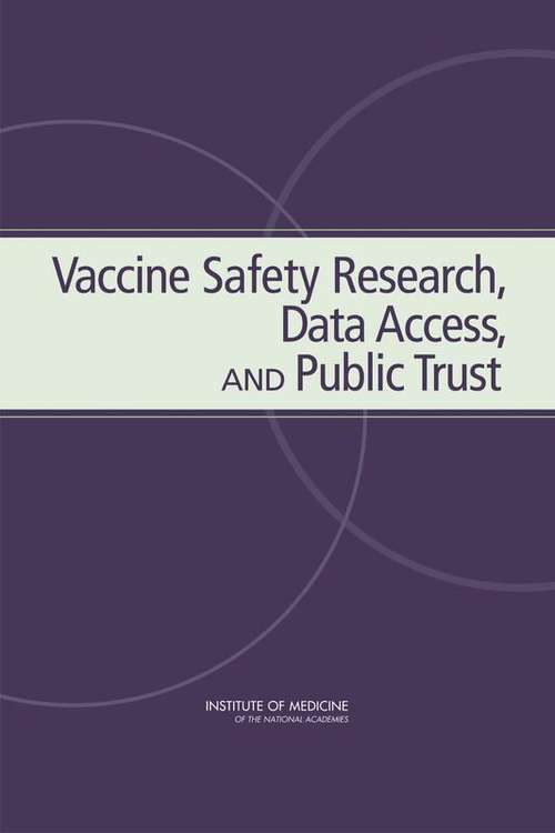 Book cover of Vaccine Safety Research, Data Access, AND Public Trust