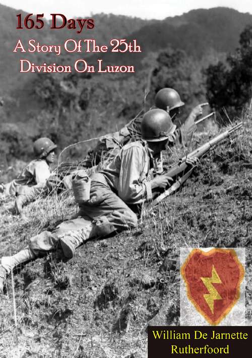 Book cover of 165 Days: A Story Of The 25th Division On Luzon