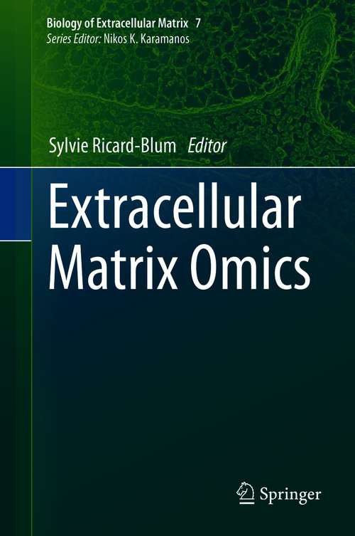 Book cover of Extracellular Matrix Omics (1st ed. 2020) (Biology of Extracellular Matrix #7)