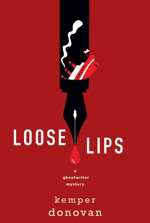 Book cover of Loose Lips (A Ghostwriter Mystery)