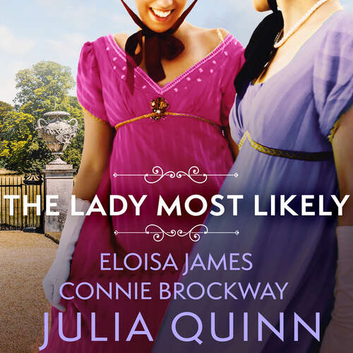 Book cover of The Lady Most Likely: A Novel in Three Parts (Lady Most)