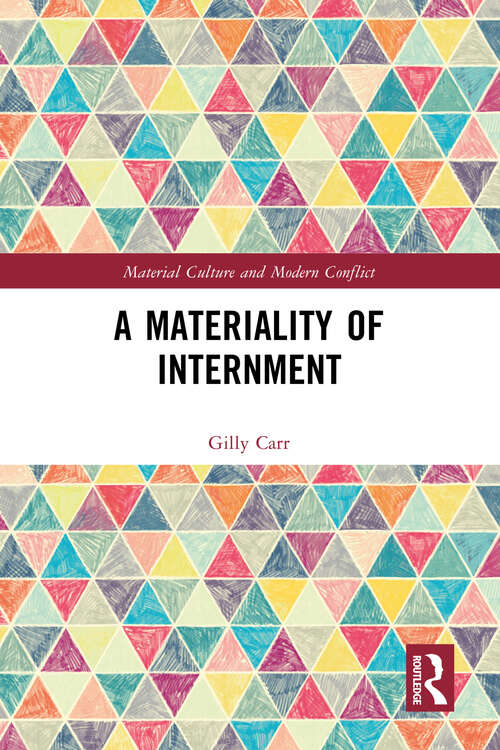 Book cover of A Materiality of Internment (ISSN)