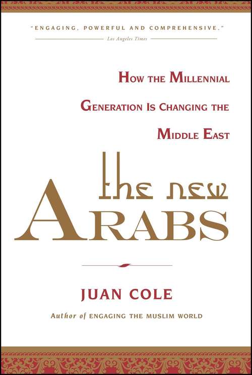 Book cover of The New Arabs: How the Millennial Generation is Changing the Middle East