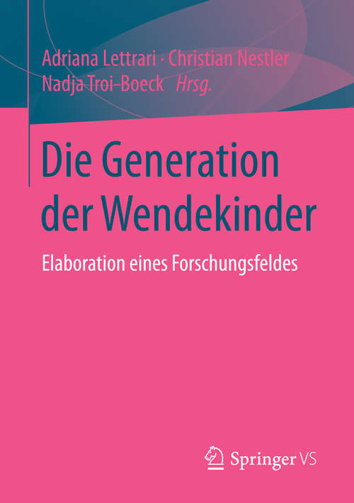 Book cover of Die Generation der Wendekinder