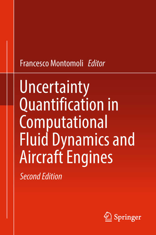 Book cover of Uncertainty Quantification in Computational Fluid Dynamics and Aircraft Engines (SpringerBriefs in Applied Sciences and Technology)