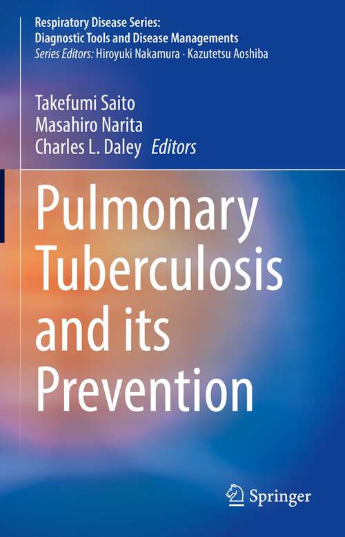Book cover of Pulmonary Tuberculosis and Its Prevention (1st ed. 2022) (Respiratory Disease Series: Diagnostic Tools and Disease Managements)