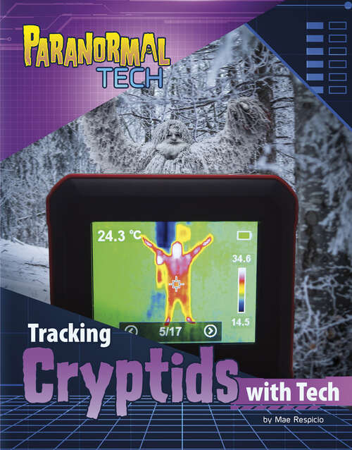 Book cover of Tracking Cryptids with Tech (Paranormal Tech Ser.)