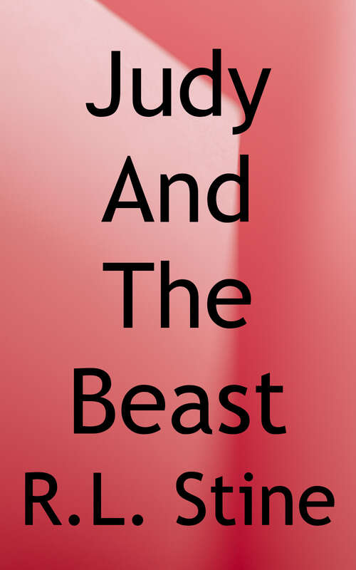 Book cover of Judy and the Beast (Goosebumps Slappyworld Series #15)