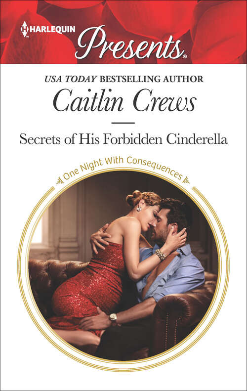 Book cover of Secrets of His Forbidden Cinderella (Original) (One Night With Consequences #61)