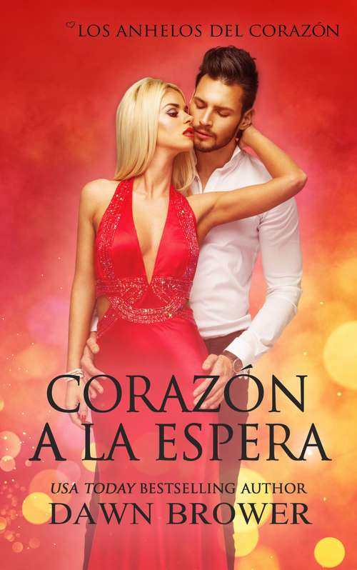 Book cover of Corazón a la Espera (Los Anhelos del Corazón #5)