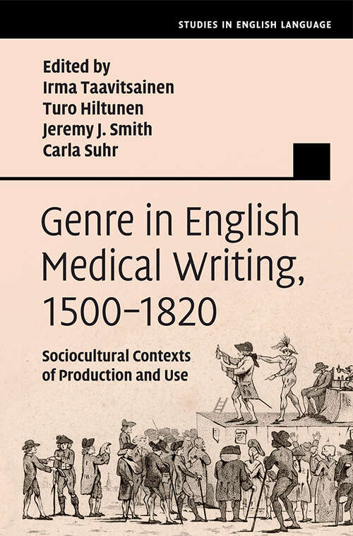 Book cover of Genre in English Medical Writing, 1500–1820: Sociocultural Contexts of Production and Use (Studies in English Language)