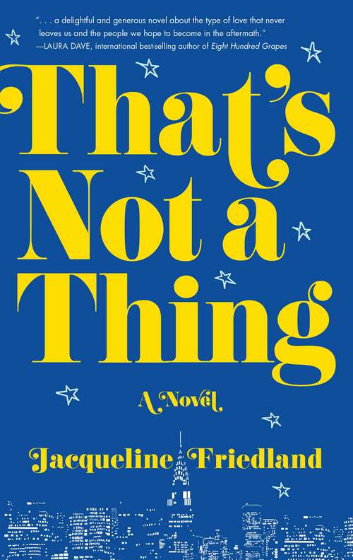 Book cover of That's Not a Thing: A Novel