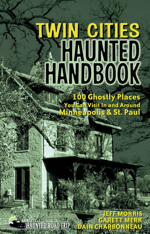 Book cover of Twin Cities Haunted Handbook