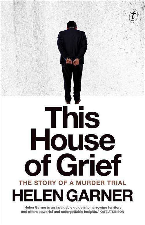 Book cover of This House of Grief: The Story of a Murder Trial