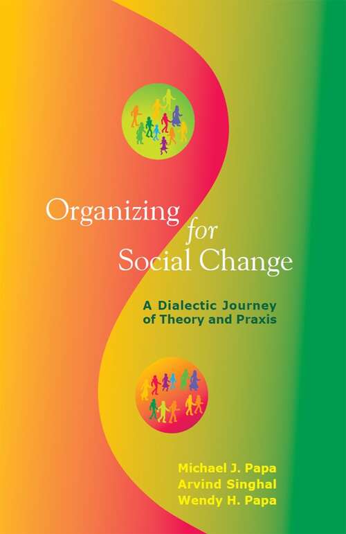 Book cover of Organizing for Social Change: A Dialectic Journey of Theory and Praxis (First Edition)