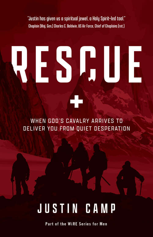 Book cover of Rescue: When God's Cavalry Arrives to Deliver You from Quiet Desperation (The WiRE Series for Men)