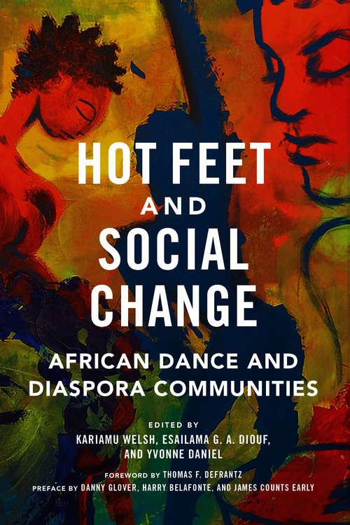 Book cover of Hot Feet and Social Change: African Dance and Diaspora Communities