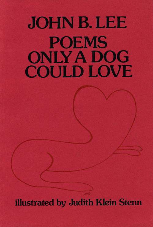 Book cover of Poems Only a Dog Could Love