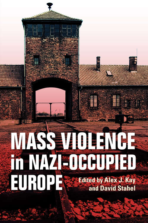 Book cover of Mass Violence in Nazi-Occupied Europe