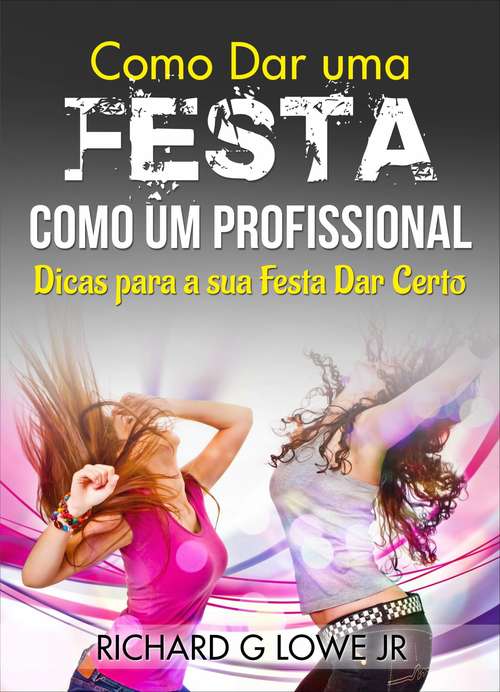 Book cover of Como Dar uma Festa como um Profissional