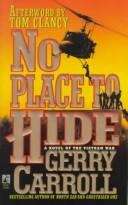 Book cover of No Place to Hide: A Novel of the Vietnam War