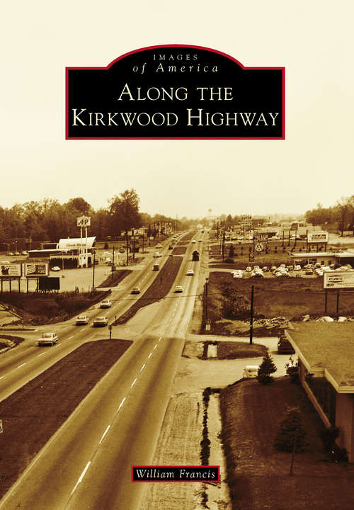 Book cover of Along the Kirkwood Highway