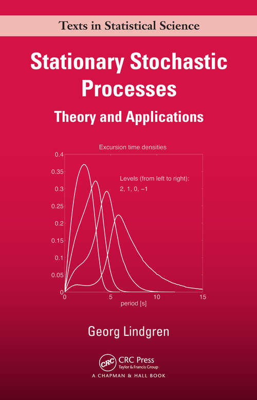 Book cover of Stationary Stochastic Processes: Theory and Applications (1) (Chapman & Hall/CRC Texts in Statistical Science)