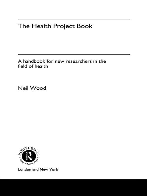 Book cover of The Health Project Book: A Handbook for New Researchers in the Field