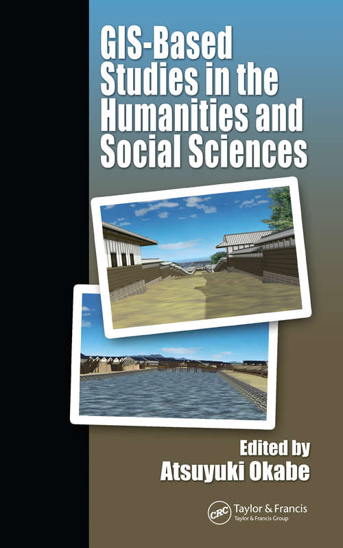 Book cover of GIS-based Studies in the Humanities and Social Sciences