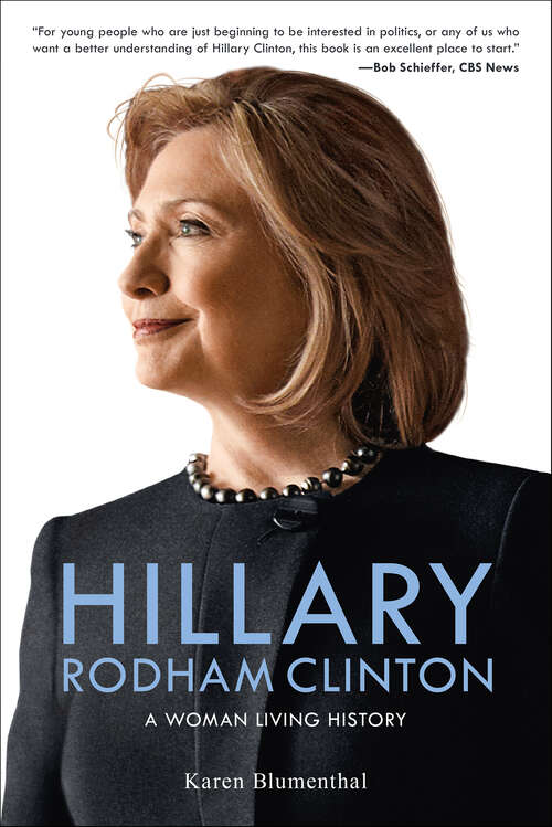 Book cover of Hillary Rodham Clinton: A Woman Living History