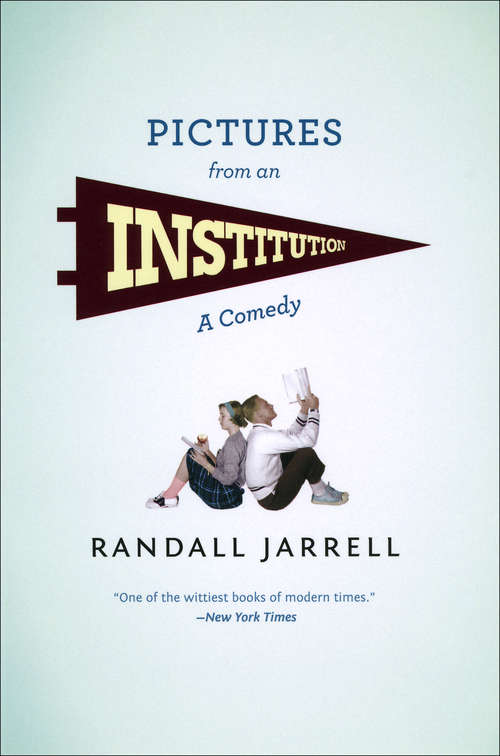 Book cover of Pictures from an Institution: A Comedy (Phoenix Fiction Ser.)