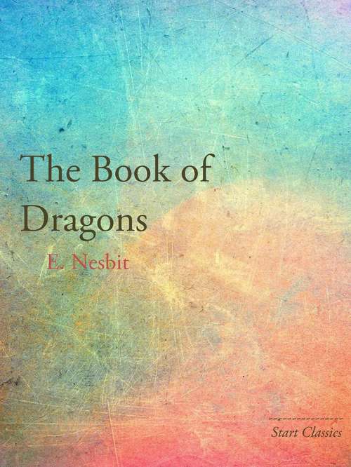 Book cover of The Book of Dragons