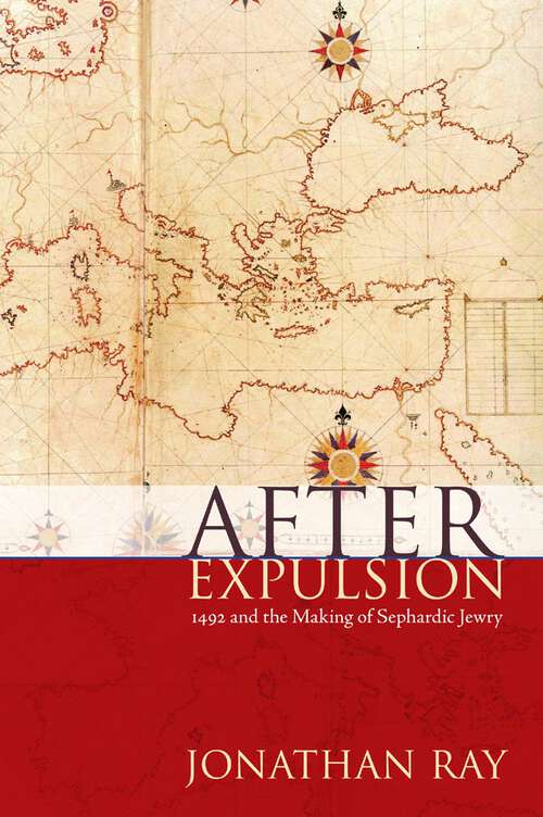 Book cover of After Expulsion: 1492 and the Making of Sephardic Jewry