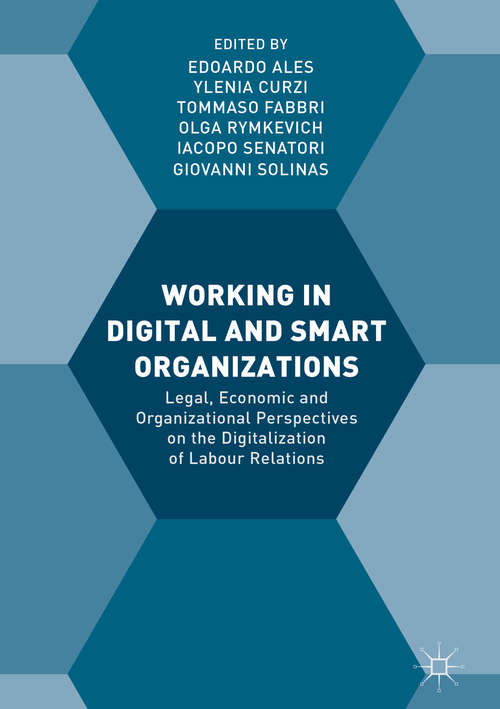 Book cover of Working in Digital and Smart Organizations: Legal, Economic And Organizational Perspectives On The Digitalization Of Labour Relations