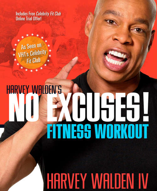 Book cover of Harvey Walden's No Excuses! Fitness Workout