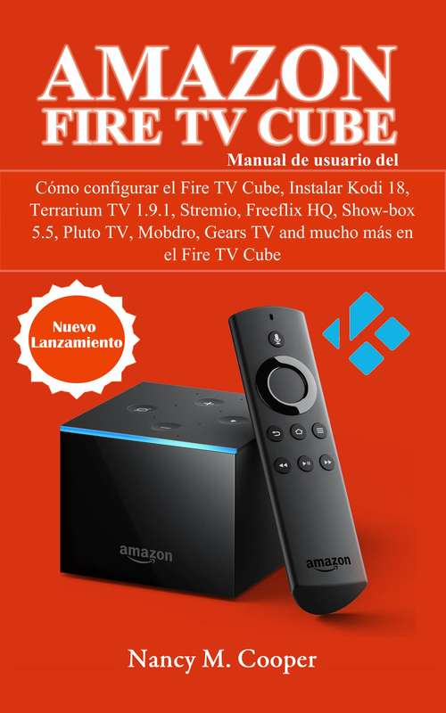 Book cover of Manual de usuario Amazon Fire TV Cube: Cómo configurarlo, y mucho más