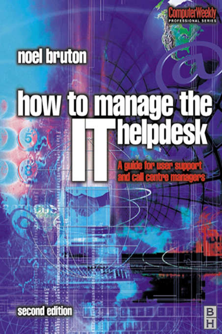 Book cover of How to Manage the IT Help Desk (2) (Managing Cultural Differences Ser.)