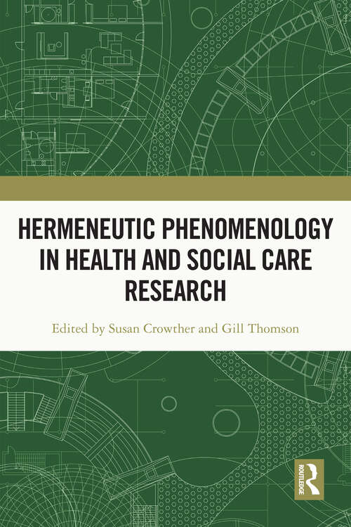 Book cover of Hermeneutic Phenomenology in Health and Social Care Research