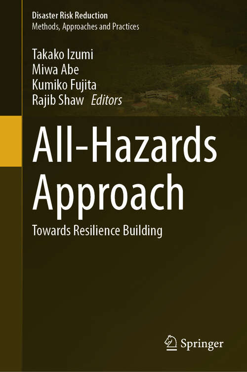 Book cover of All-Hazards Approach: Towards Resilience Building (Disaster Risk Reduction)