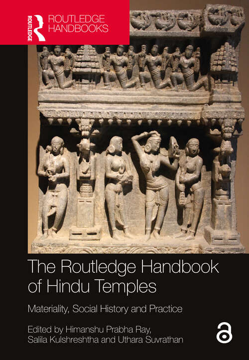 Book cover of The Routledge Handbook of Hindu Temples: Materiality, Social History and Practice