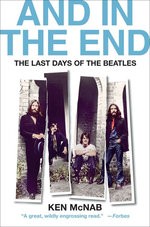 Book cover of And in the End: The Last Days of The Beatles