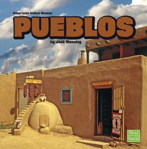 Book cover of Pueblos (American Indian Homes Ser.)