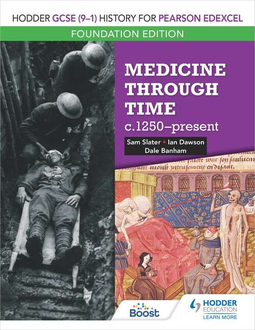 Book cover of Hodder GCSE (9–1) History for Pearson Edexcel Foundation Edition: Medicine through time c.1250–present