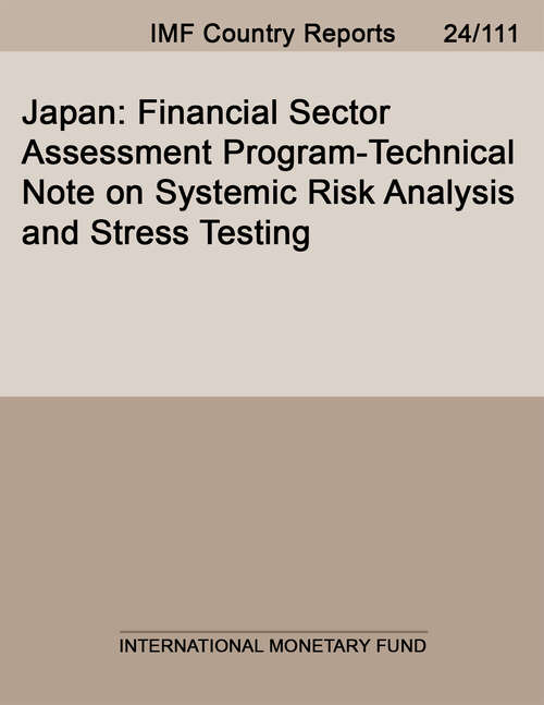 Book cover of Japan: Financial Sector Assessment Program-Technical Note on Systemic Risk Analysis and Stress Testing