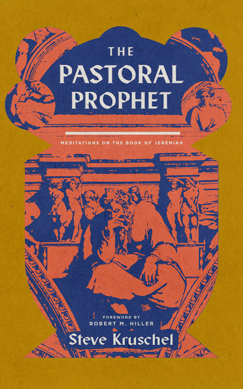 Book cover of The Pastoral Prophet: Meditations on the Book of Jeremiah