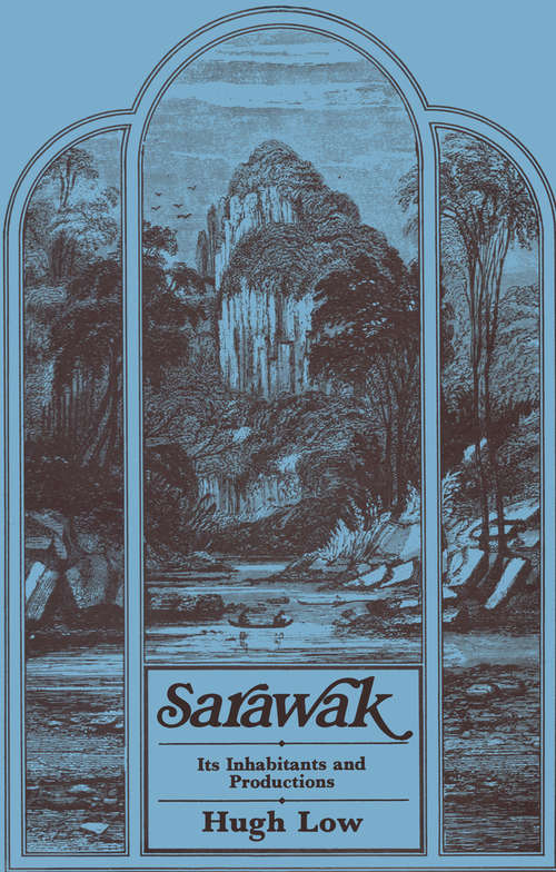 Book cover of Sarawak: Its Inhabitants and Productions